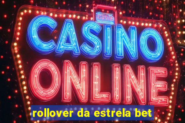 rollover da estrela bet